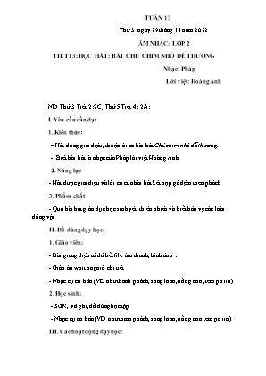 Kế hoạch bài dạy môn Âm Nhạc 2 - Tuần 13, Tiết 13: Học hát: Chú chim nhỏ dễ thương (NH 2022-2023)(GV: Trần Thị Thanh Tình)