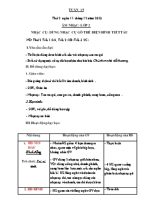 Kế hoạch bài dạy môn Âm Nhạc 2 - Tuần 15: Nhạc cụ: Dùng nhạc cụ gõ thể hiện hình tiết tấu (NH 2023-2024)(GV: Trần Thị Thanh Tình)