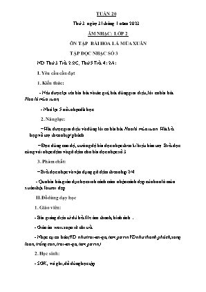 Kế hoạch bài dạy môn Âm Nhạc 2 - Tuần 20: Ôn bài hát: Hoa lá mùa xuân. TĐN số 3 (NH 2022-2023)(GV: Trần Thị Thanh Tình)