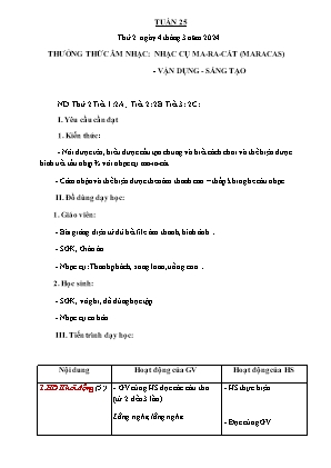 Kế hoạch bài dạy môn Âm nhạc 2 - Tuần 25: Thường thức âm nhạc: Nhạc cụ Maracas. Vận dụng Sáng tạo (NH 2023-2024)(GV: Trần Thị Thanh Tình)