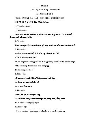 Kế hoạch bài dạy môn Âm Nhạc 2 - Tuần 8, Tiết 8: Ôn tập bài hát: Con chim chích chòe (NH 2022-2023)(GV: Trần Thị Thanh Tình)