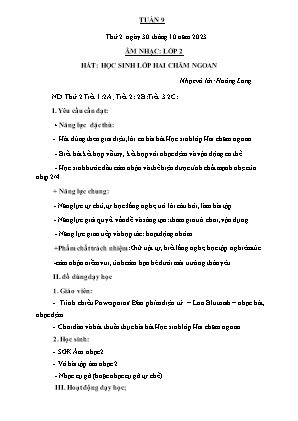 Kế hoạch bài dạy môn Âm Nhạc 2 - Tuần 9: Hát: Học sinh lớp hai chăm ngoan (NH 2023-2024)(GV: Trần Thị Thanh Tình)