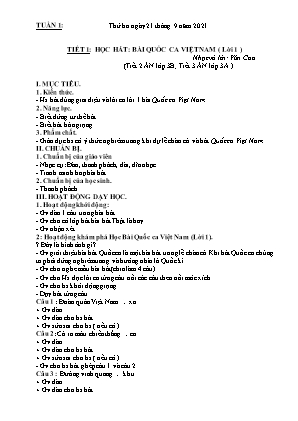 Kế hoạch bài dạy môn Âm Nhạc 3 - Tuần 1, Tiết 1: Học hát: Bài Quốc ca Việt Nam (NH 2021-2022)(GV: Lê Thị Nga)