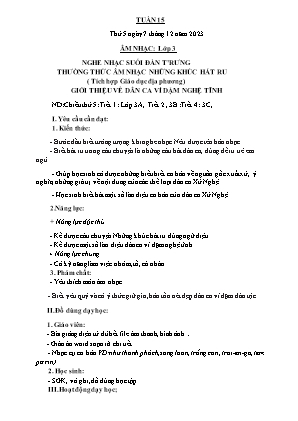 Kế hoạch bài dạy môn Âm nhạc 3 - Tuần 15: Nghe nhạc: Suối Đàn Trưng. Thường thức âm nhạc: Những khúc hát ru (Tích hợp Giáo dục địa phương). Giới thiệu về Dân ca ví dặm Nghệ Tĩnh (NH 2023-2024)(GV: Trần Thị Thanh Tình)