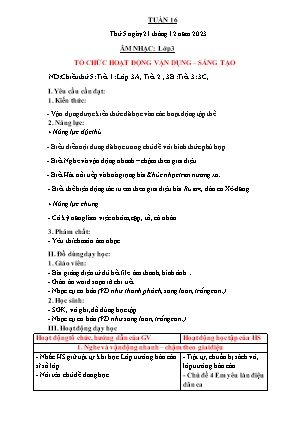 Kế hoạch bài dạy môn Âm nhạc 3 - Tuần 16: Tổ chức hoạt động vận dụng - Sáng tạo (NH 2023-2024)(GV: Trần Thị Thanh Tình)