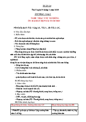 Kế hoạch bài dạy môn Âm nhạc 3 - Tuần 24: Nghe nhạc: Ước mơ hồng. Ôn bài hát: Đẹp mãi tuổi thơ (NH 2023-2024)(GV: Trần Thị Thanh Tình)