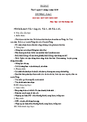 Kế hoạch bài dạy môn Âm nhạc 3 - Tuần 27: Học bài hát: Con chim non (NH 2023-2024)(GV: Trần Thị Thanh Tình)