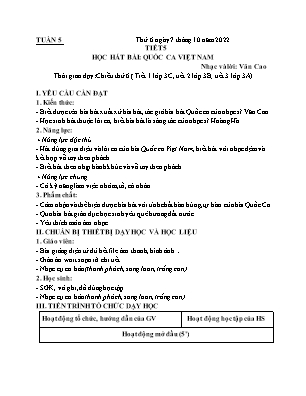 Kế hoạch bài dạy môn Âm Nhạc 3 - Tuần 5, Tiết 5: Học hát bài: Quốc ca Việt Nam (NH 2022-2023)(GV: Lê Thị Nga)