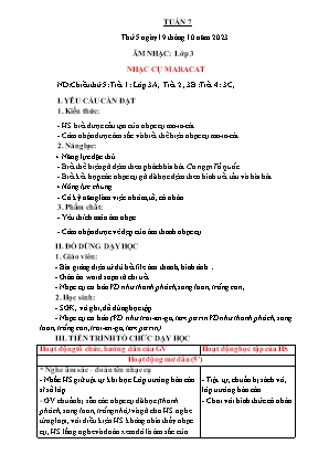 Kế hoạch bài dạy môn Âm nhạc 3 - Tuần 7: Nhạc cụ Maracat (NH 2023-2024)(GV: Trần Thị Thanh Tình)