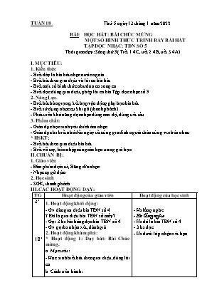 Kế hoạch bài dạy môn Âm Nhạc 4 - Tuần 18, Bài: Học hát: Bài Chúc mừng. Một số hình thức trình bày bài hát. TĐN số 5 (NH 2021-2022)(GV: Lê Thị Nga)