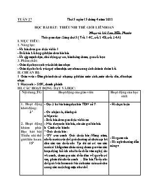 Kế hoạch bài dạy môn Âm Nhạc 4 - Tuần 27: Học bài hát: Thiếu nhi Thế giới liên hoan (NH 2021-2022)(GV: Lê Thị Nga)