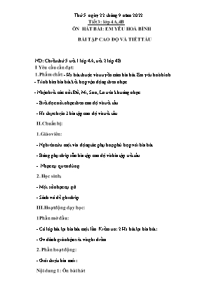 Kế hoạch bài dạy môn Âm Nhạc 4 - Tuần 3, Tiết 3: Ôn hát bài: Em yêu Hòa Bình. Bài tập cao độ và tiết tấu (NH 2022-2023)(GV: Trần Thị Thanh Tình)