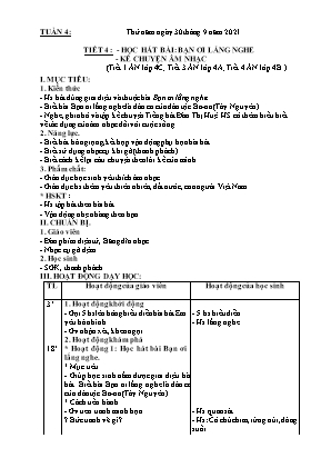 Kế hoạch bài dạy môn Âm Nhạc 4 - Tuần 4, Tiết 4: Học hát bài: Bạn ơi lắng nghe. Kể chuyện Âm nhạc (NH 2021-2022)(GV: Lê Thị Nga)