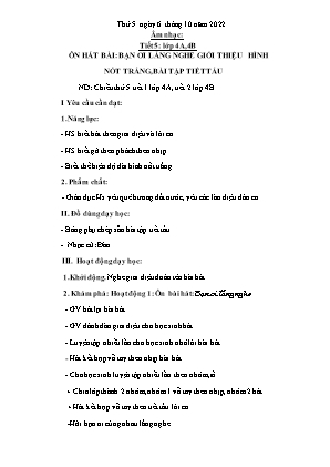Kế hoạch bài dạy môn Âm Nhạc 4 - Tuần 5, Tiết 5: Ôn hát bài: Bạn ơi lắng nghe. Giới thiệu hình nốt trắng, bài tập tiết tấu (NH 2022-2023)(GV: Trần Thị Thanh Tình)