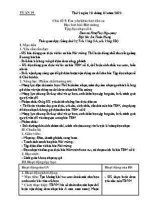 Kế hoạch bài dạy môn Âm Nhạc 5 - Tuần 19, Bài: Chủ đề 5: Em yêu khúc hát dân ca. Học hát bài: Hát mừng. Tập đọc nhạc số 6. (NH 2021-2022)(GV: Lê Thị Nga)