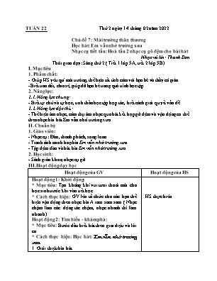 Kế hoạch bài dạy môn Âm nhạc 5 - Tuần 22, Bài: Học hát: Em vẫn nhớ trường xưa. Nhạc cụ tiết tấu: Hoà tấu 2 nhạc cụ gõ đệm cho bài hát (NH 2021-2022)(GV: Lê Thị Nga)