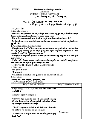 Kế hoạch bài dạy môn Âm Nhạc 5 - Tuần 3, Tiết 2: Ôn bài hát: Reo vang bình minh. Nhạc cụ, tiết tấu: Luyện tiết tấu với nhạc cụ gõ (NH 2021-2022)(GV: Lê Thị Nga)