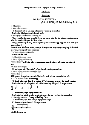 Kế hoạch bài dạy môn Âm Nhạc 5 - Tuần 33: Ôn tập và Kiểm tra (NH 2020-2021)(GV: Lê Thị Nga)