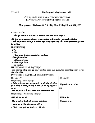 Kế hoạch bài dạy môn Âm Nhạc 5 - Tuần 5: Ôn tập bài hát bài: Con chim hay hót. Luyện tập tiết tấu với nhạc cụ gõ (NH 2022-2023)(GV: Lê Thị Nga)