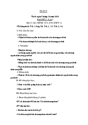 Kế hoạch bài dạy môn Đạo Đức 1 - Tuần 5, Bài 5: Gia đình của em (Tiết 1) (NH 2022-2023)(GV: Trần Thị Thanh Tình)
