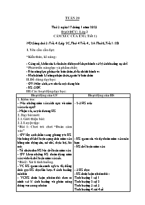 Kế hoạch bài dạy môn Đạo Đức 2 - Tuần 20, Bài: Cảm xúc của em (Tiết 1) (NH 2022-2023)(GV: Trần Thị Thanh Tình)