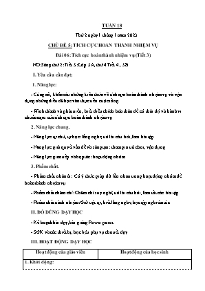 Kế hoạch bài dạy môn Đạo Đức 3 - Tuần 18, Chủ đề 5, Bài 06: Tích cực hoàn thành nhiệm vụ (Tiết 3) (NH 2023-2024)(GV: Trần Thị Thanh Tình)