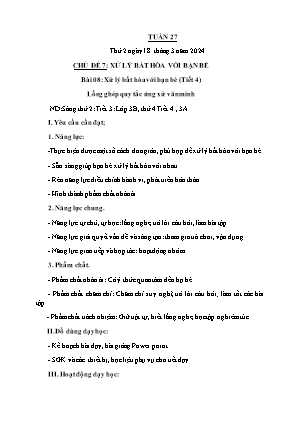 Kế hoạch bài dạy môn Đạo Đức 3 - Tuần 27, Chủ đề 7, Bài 08: Xử lý bất hòa với bạn bè (Tiết 4) (NH 2023-2024)(GV: Trần Thị Thanh Tình)