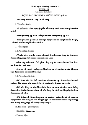 Kế hoạch bài dạy môn GDTC 1, Âm Nhạc 1+2+4, Đạo Đức 1 - Tuần 28 (NH 2024-2025)(GV: Trần Thị Thanh Tình)