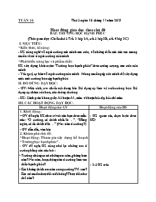 Kế hoạch bài dạy môn HĐTN 2 - Tuần 10, Bài: Trường học hạnh phúc (NH 2021-2022)(GV: Lê Thị Nga)