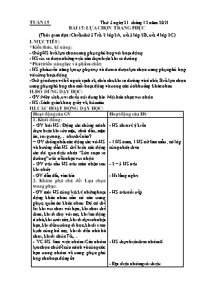 Kế hoạch bài dạy môn HĐTN 2 - Tuần 15, Bài 15: Lựa chọn trang phục (NH 2021-2022)(GV: Lê Thị Nga)