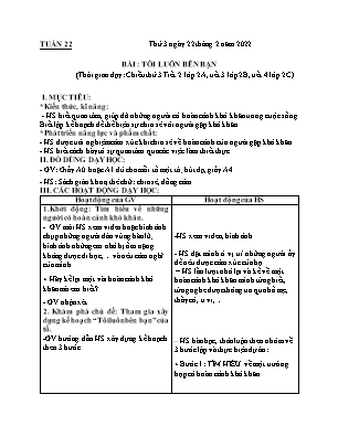 Kế hoạch bài dạy môn HĐTN 2 - Tuần 22, Bài: Tôi luôn bên bạn (NH 2021-2022)(GV: Lê Thị Nga)