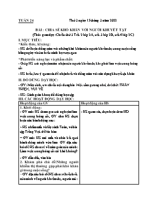 Kế hoạch bài dạy môn HĐTN 2 - Tuần 24, Bài: Chia sẻ khó khăn với người khuyết tật (NH 2021-2022)(GV: Lê Thị Nga)
