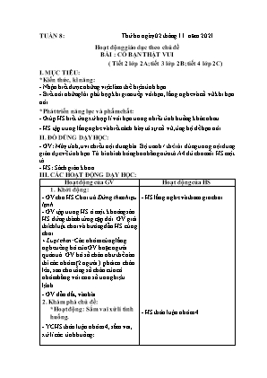 Kế hoạch bài dạy môn HĐTN 2 - Tuần 8, Bài: Có bạn thật vui (NH 2021-2022)(GV: Lê Thị Nga)