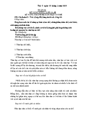 Kế hoạch bài dạy môn Kỹ Năng Sống 4+5 - Tuần 26 (NH 2020-2021)(GV: Trần Thị Thanh Tình)