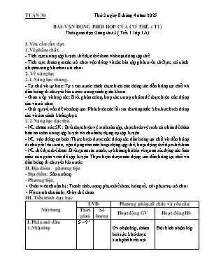 Kế hoạch bài dạy môn Thể Dục 1 - Tuần 30, Bài: Vận động phối hợp của cơ thể (NH 2024-2025)(GV: Lê Thị Nga)
