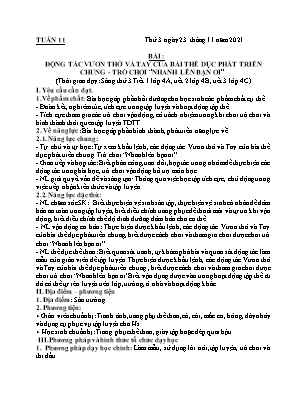 Kế hoạch bài dạy môn Thể Dục 4 - Tuần 11, Bài: Động tác vươn thở và tay của bài thể dục phát triển chung - Trò chơi Nhanh lên bạn ơi (NH 2021-2022)(GV: Lê Thị Nga)