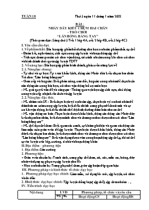 Kế hoạch bài dạy môn Thể Dục 4 - Tuần 18, Bài: Nhảy dây kiểu chụm hai chân - Trò chơi Lăn bóng bằng tay (NH 2021-2022)(GV: Lê Thị Nga)