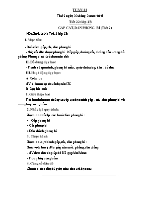 Kế hoạch bài dạy môn Thủ Công 2 - Tuần 22, Tiết 22: Gấp cắt, dán phong bì (Tiết 2)(NH 2020-2021)(GV: Trần Thị Thanh Tình)