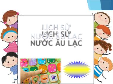 Bài giảng Lịch sử 4 - Bài 2: Lịch sử nước Âu Lạc