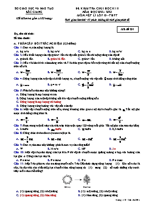 Đề kiểm tra cuối học kì II Vật lí 10 - Mã đề 201 - Năm học 2022-2023 - Sở GD&ĐT Bắc Giang (Có đáp án)