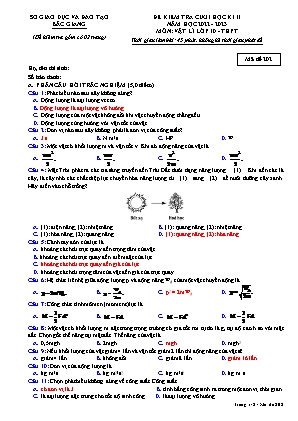 Đề kiểm tra cuối học kì II Vật lí 10 - Mã đề 202 - Năm học 2022-2023 - Sở GD&ĐT Bắc Giang (Có đáp án)