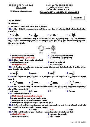 Đề kiểm tra cuối học kì II Vật lí 10 - Mã đề 204 - Năm học 2022-2023 - Sở GD&ĐT Bắc Giang (Có đáp án)