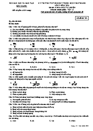 Đề thi thử tốt nghiệp THPT Vật lí (Lần 2) - Mã đề 204 - Sở GD&ĐT Bắc Giang (Có đáp án)