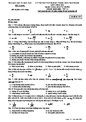 Đề thi thử tốt nghiệp THPT Vật lí (Lần 2) - Mã đề 209 - Sở GD&ĐT Bắc Giang (Có đáp án)