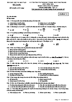 Đề thi thử tốt nghiệp THPT Vật lí (Lần 2) - Mã đề 214 - Sở GD&ĐT Bắc Giang (Có đáp án)