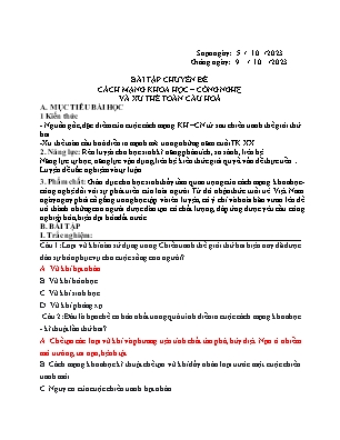 Giáo án Bồi dưỡng HSG Lịch sử 12 - Chuyên đề: Cách mạng khoa học, công nghệ và xu thế toàn cầu hóa - Năm học 2023-2024 - Trần Thu Hương