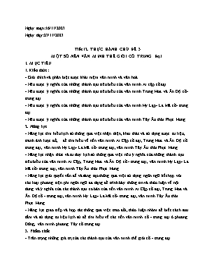 Giáo án Lịch sử 10 - Tiết 12, Thực hành chủ đề 3: Một số nền văn minh giới cổ trung đại - Năm học 2023-2024 - Trần Thu Hương