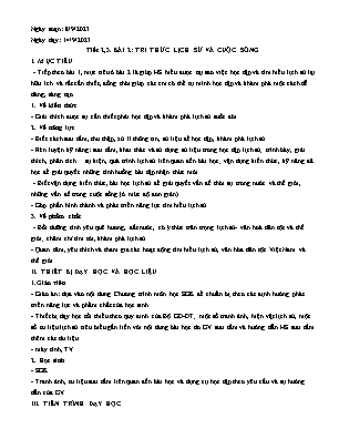 Giáo án Lịch sử 10 - Tiết 2+3, Bài 2: Tri thức lịch sử và cuộc sống - Năm học 2023-2024