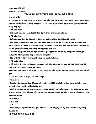 Giáo án Lịch sử 10 - Tiết 2+3, Bài 2: Tri thức lịch sử và cuộc sống - Năm học 2023-2024 - Trần Thu Hương