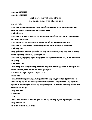 Giáo án Lịch sử 10 - Tiết 5+6, Bài 3: Vai trò của sử học - Năm học 2023-2024 - Trần Thu Hương